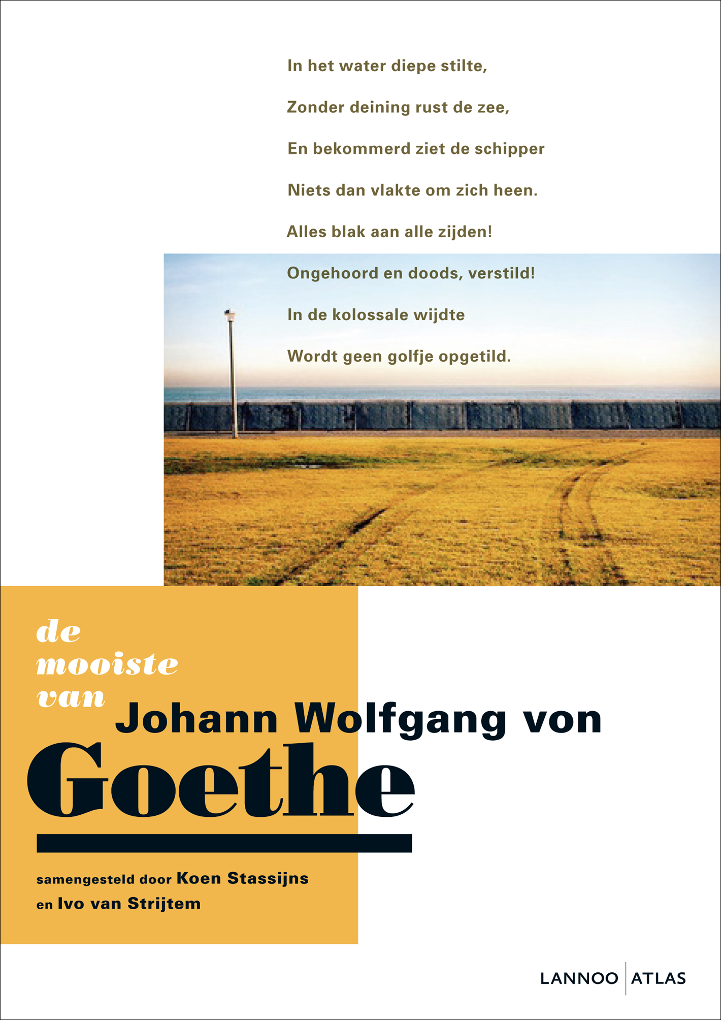 beginnen Sanctie Trots De mooiste van Johann Wolfgang von Goethe | Uitgeverij LannooCampus  Nederland