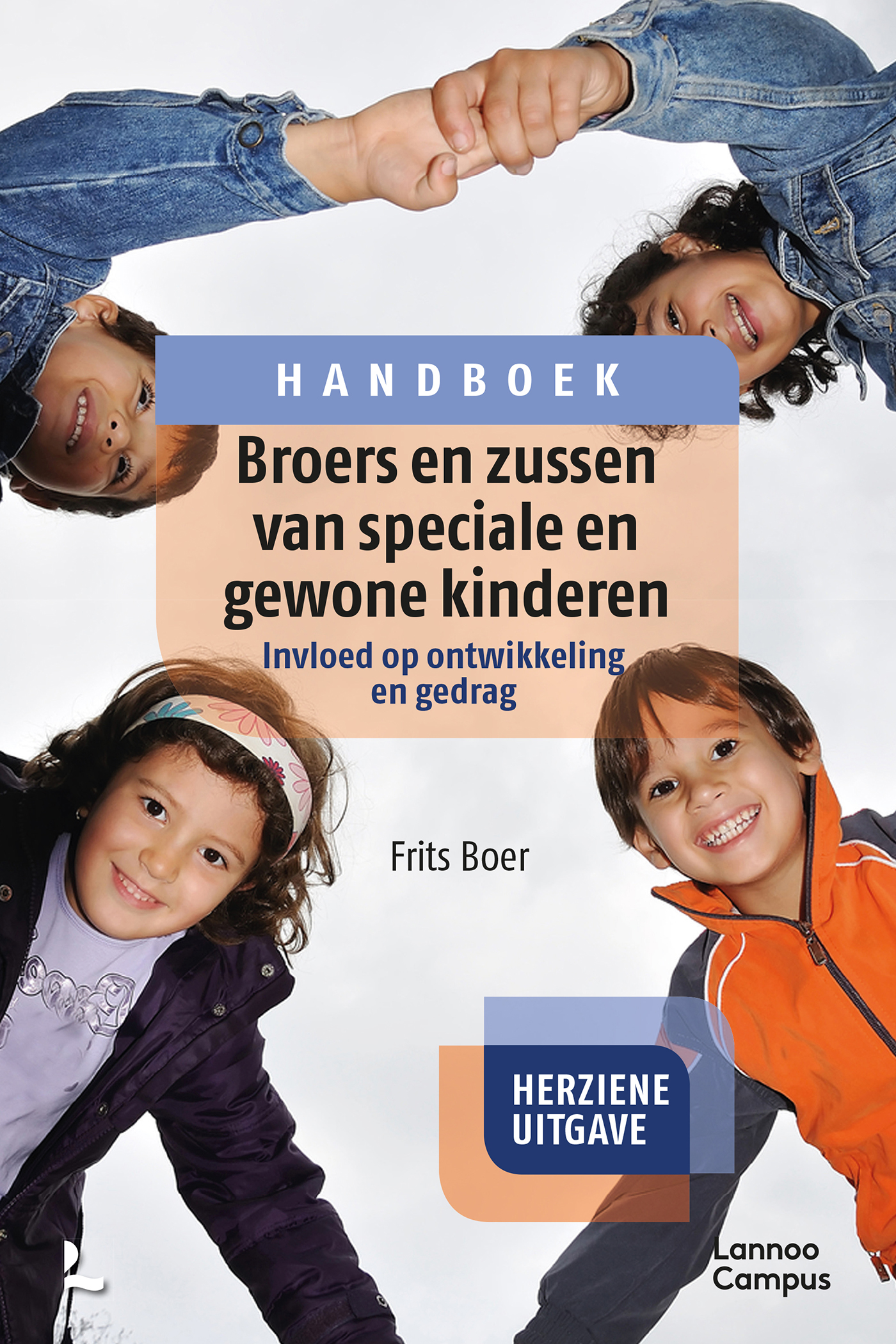 Broers en zussen van speciale en gewone kinderen Herziene uitgave Uitgeverij LannooCampus